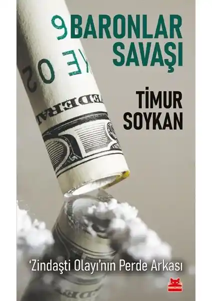 Baronlar Savaşı Zindaşti Olayı’nın Perde Arkası: Türkiye’nin suç ve yeraltı dünyasının detaylı analizi