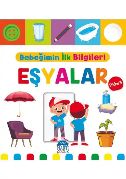 Bebeğimin İlk Bilgileri Eşyalar Kitabı: Erken Çocuk Gelişimi ve Eğitici Aktiviteler