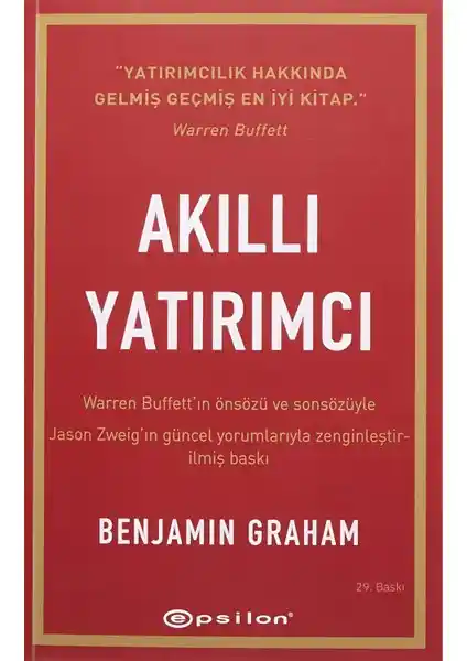 Benjamin Graham’ın Akıllı Yatırımcı Kitabı: Temel İlkeler ve Uygulamalar
