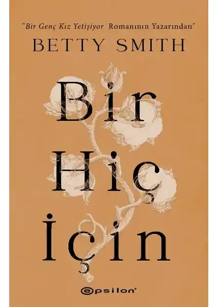 Betty Smith'in 'Bir Hiç İçin' Romanı Türkçe Çeviri ve Brooklyn Mahallesi Temasıyla
