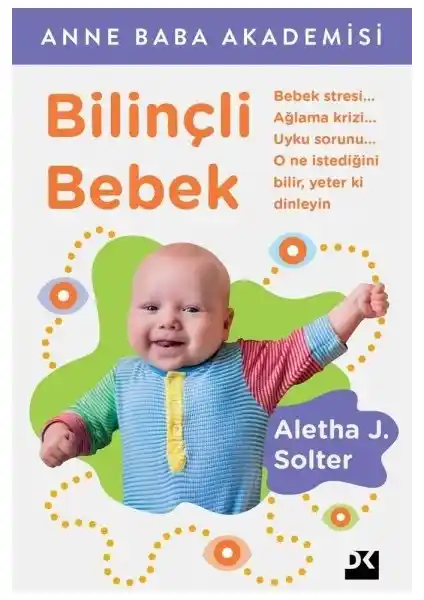Bilinçli Bebek kitabı çocuk gelişimi ve ebeveynlikte modern yaklaşımlar sunar