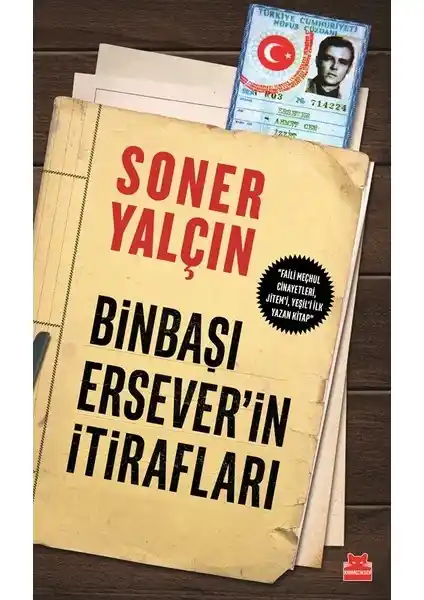 Binbaşı Ersever'in İtirafları: Türkiye'nin Karanlık Tarihine Işık Tutan Önemli Bir Kitap
