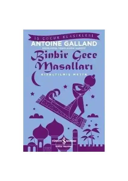 Binbir Gece Masalları Antoine Galland'ın Efsanevi Eseri Türkçe Baskısı