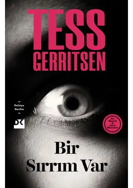Bir Sırrım Var: Tess Gerritsen'in Polisiye Romanı Türkiye'de Yayınlandı