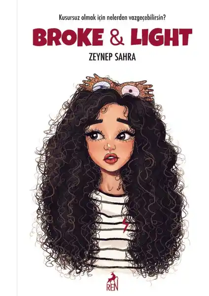 Broke & Light Eseri ve Yazar Zeynep Sahra'nın Edebi Etkisi Hakkında Detaylı Bilgi