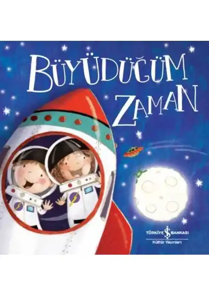 Büyüdüm Zaman: 3-6 Yaş Çocuklar İçin Eğitici ve Eğlenceli Hikaye Kitabı