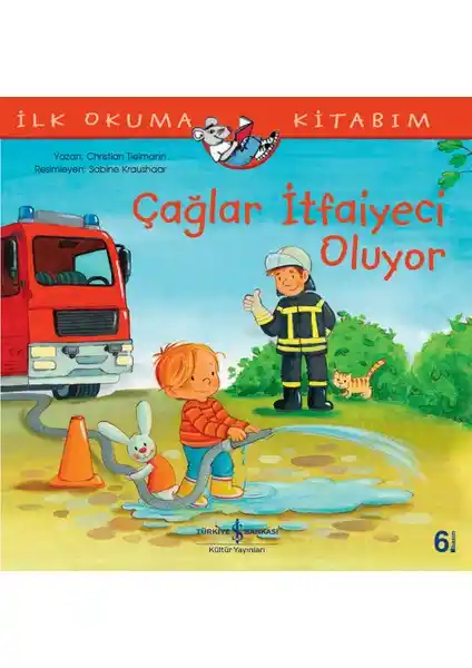 Çağlar İtfaiyeci Oluyor İlk Okuma Kitabı Çocuklar İçin Eğitici ve Eğlenceli Hikaye