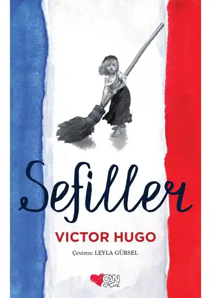 Can Çocuk Sefiller - Victor Hugo'nun Klasik Eseri Çocuklar İçin Uygun Versiyonu