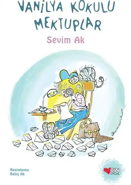 Can Çocuk Vanilya Kokulu Mektuplar: Hayal Gücünü Geliştiren Çocuk Edebiyatı Eseri