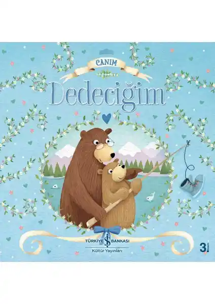 Canım Dedeciğim: Renkli ve Eğlenceli Çocuk Hikayeleri ile Hayal Gücünü Geliştiren Kitap