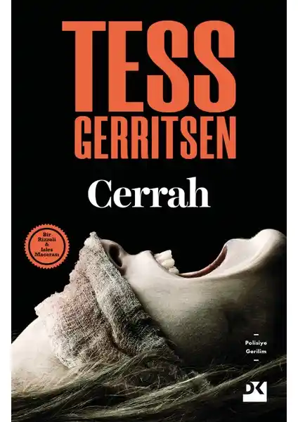 Cerrah Romanı: Tess Gerritsen'in Gerilim Dolu Polisiye Eseri Doğan Yayınlarıyla