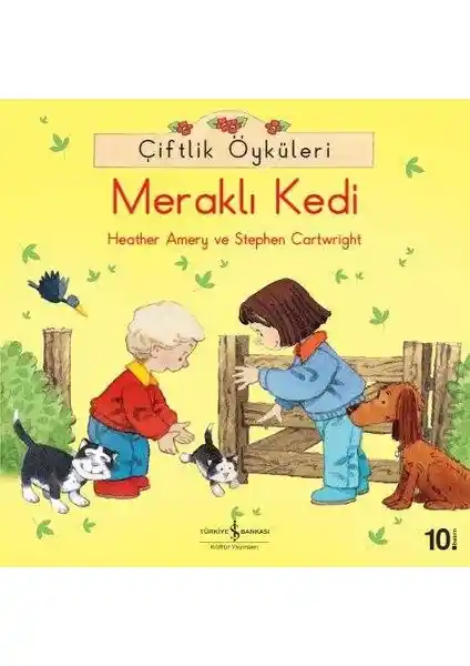 Çiftlik Öyküleri Meraklı Kedi Kitabı: Çocuklar İçin Eğitici ve Eğlenceli Hikayeler