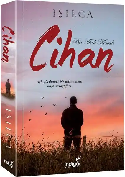 Cihan Bir Türk Masalı Işılca'nın Edebi Eseri Türk Kültürünü Yansıtan Duygusal Hikâye