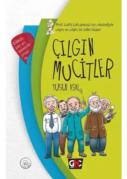 Çılgın Mucitler (Ciltli) Yusuf Asal: Bilim ve Mizahın Eğlenceli Buluşması
