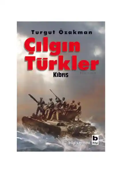 Çılgın Türkler: Kıbrıs Kitabının Detaylı Tanıtımı ve İçeriği