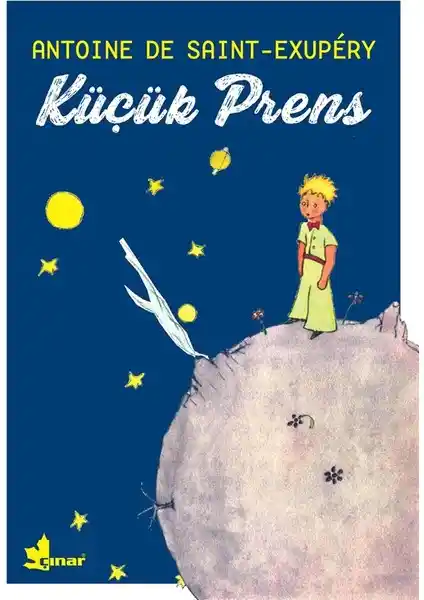 Çınar Yayınları'ndan Küçük Prens: Çocuklar ve Yetişkinler İçin Anlamlı Bir Eser
