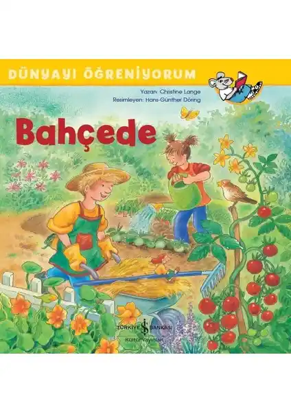 Çocuklar İçin Doğa ve Bahçe Temalı Eğitici Kitap: Bahçede Dünyayı Öğreniyorum