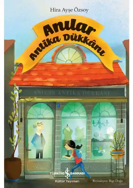 Çocuklar İçin Eğlenceli ve Öğretici Anılar Antika Dükkanı Kitabı