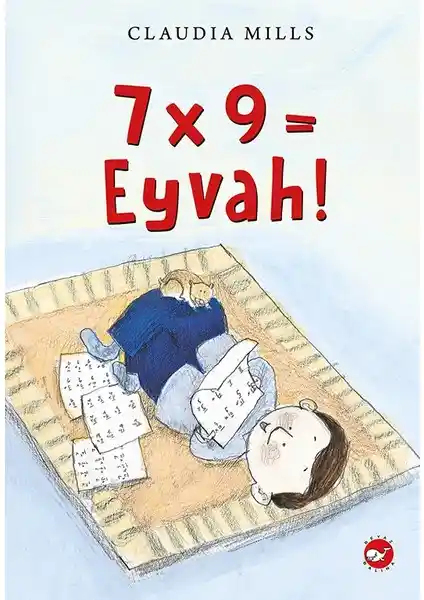 Çocuklar İçin Eğlenceli ve Öğretici Matematik Hikayesi: 7 x 9 = Eyvah!