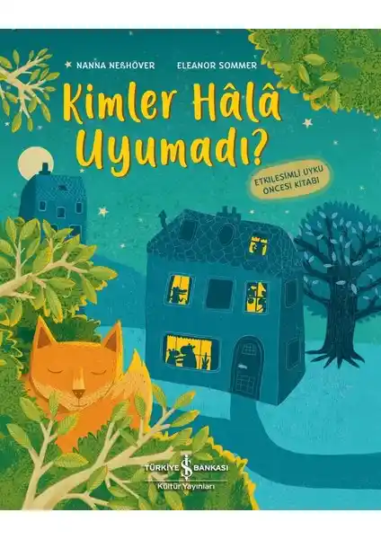 Çocuklar İçin Eğlenceli ve Öğretici Uyku Hikayesi: Kimler Hâlâ Uyuma<dı>?