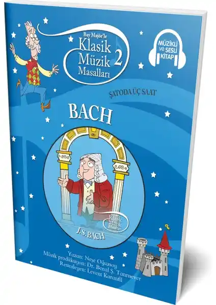 Çocuklar İçin Klasik Müzik Masalları: Bach ve Üç Saat Hikayesi İncelemesi
