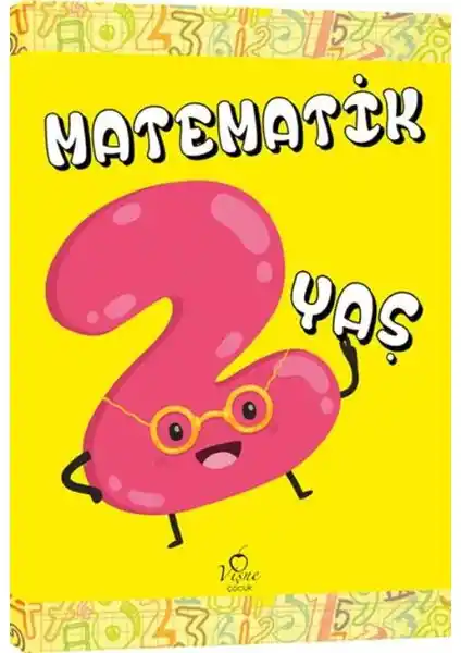 Çocuklar İçin Matematik Kitabı: 2 Yaş Grubu Eğitici ve Eğlenceli Öğrenme Kaynağı