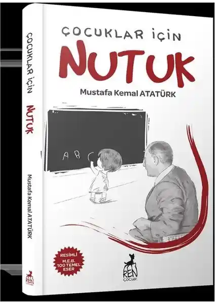 Çocuklar İçin Nutuk: Atatürk'ün Milli Değerleri ve Bağımsızlık Mücadelesi Anlatımı