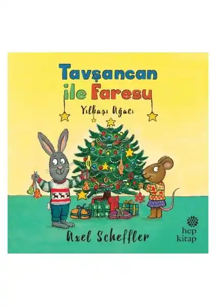 Çocuklar İçin Öğretici ve Eğlenceli Tavşancan ile Faresu Yılbaşı Ağacı Hikayesi