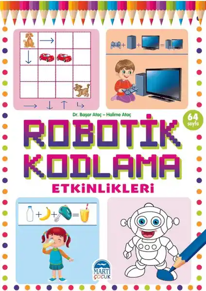 Çocuklar İçin Robotik Kodlama Etkinlikleri Kitabı Gelişim ve Öğrenmeyi Destekler
