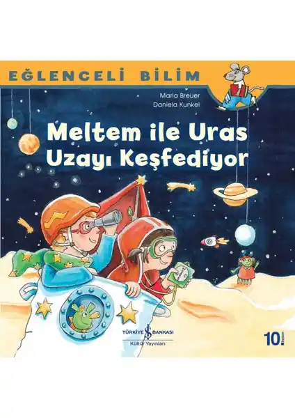 Çocuklar İçin Uzay ve Astronomi Temalı Eğlenceli Kitap: Meltem ile Uras Uzayı Keşfedi<yor>