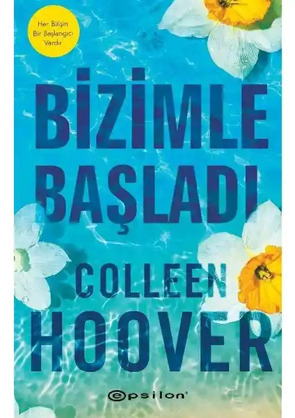 Colleen Hoover’in Epsilon Yayınevi tarafından yayımlanan romanlar ve edebi eserler