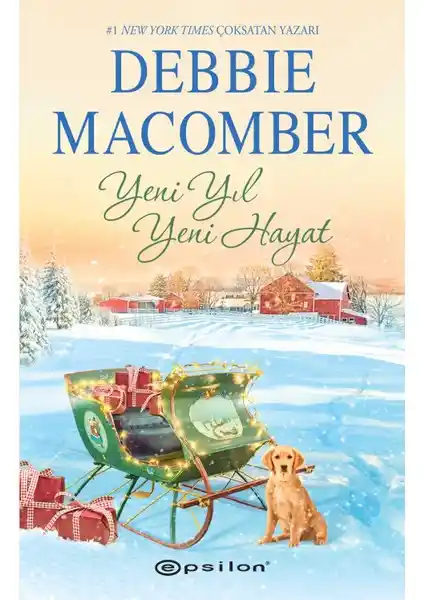 Debbie Macomber'in 'Yeni Yıl Yeni Hayat' Romanı: Aşk ve Dönüşüm Temalı Sıcacık Hikaye