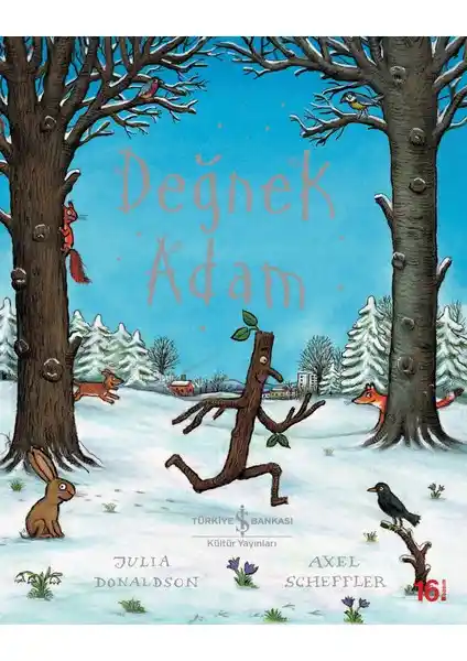 Değnek Adam: Çocuklar İçin Eğitici ve Eğlenceli Hikaye Kitabı İş Bankası Kültür Yayınları