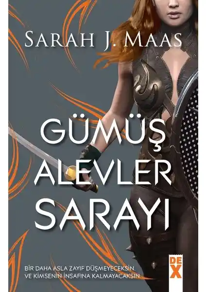 Dex Plus Gümüş Alevler Sarayı: Sarah J. Maas’ın Fantastik ve Romantik Eserleri
