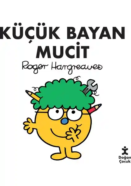 Doğan Çocuk Küçük Bayan Mucit Kitabı: Eğlenceli ve Öğretici Hikayelerle Çocukların Gelişimine Katkı