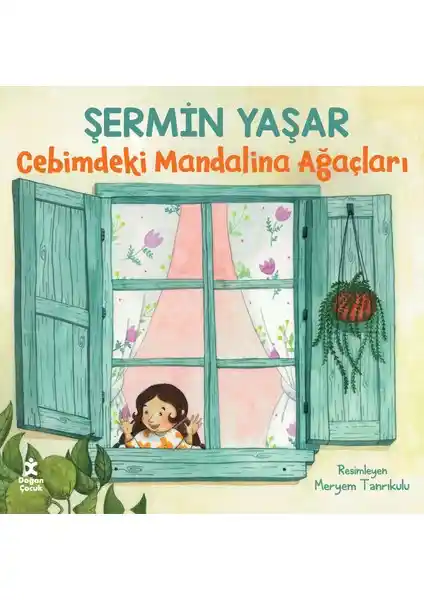 Doğan Çocuk Serisinin Önemli Eseri Cebimdeki Mandalina Ağaçları Doğa ve Hayal Gücünü Destekleyen Hikaye