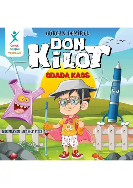 Don Kilot: Odada Kaos Çocuklar İçin Eğlenceli ve Öğretici Hikaye Kitabı