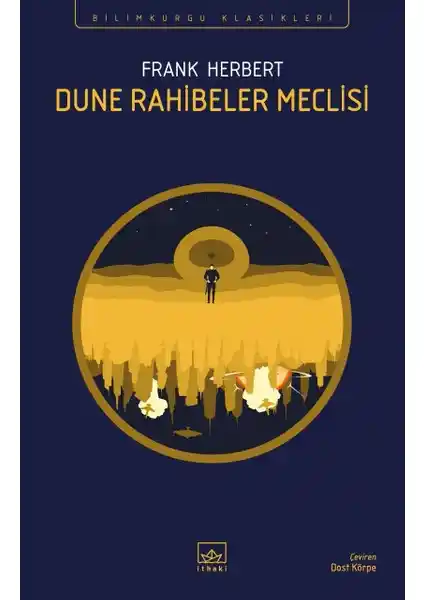 Dune Rahibeler Meclisi: Frank Herbert'in Epik Bilim Kurgu Eseri ve Temel Temaları