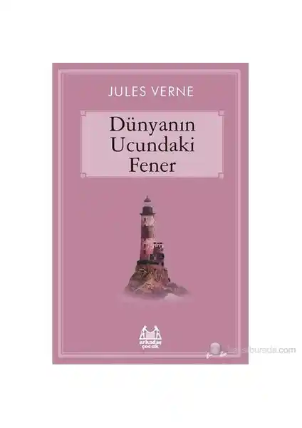 Dünyanın Ucundaki Fener: Jules Verne’in Çocuklar İçin Macera ve Keşif Temalı Klasik Eseri