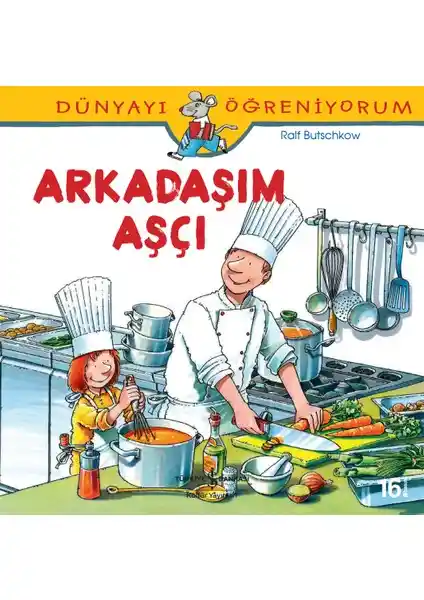 Dünyayı Öğreniyorum Arkadaşım Aşçı Çocuk Kitapları Serisi İş Bankası Kültür Yayınları