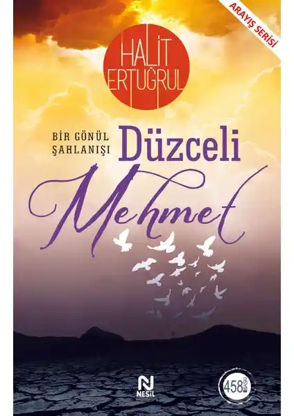 Düzceli Mehmet - Halit Ertuğrul: Gerçek Hayat Hikayeleri ve Manevi Dönüşüm Öyküsü