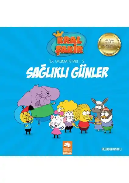 Eksik Parça Çocuk Kral Şakir İlk Okuma Kitabı 2 Sağlıklı Günler Çocuklar İçin Eğitici ve Eğlenceli Hikaye