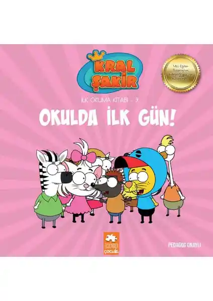 Eksik Parça Kral Şakir İlk Okuma Kitabı 9 Okulda İlk Gün Pedagog Onaylı Çocuk Kitabı