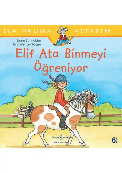 Elif Ata Binmeyi Öğreniyor: Çocuklar İçin Eğlenceli ve Öğretici Bir At Binme Hikayesi