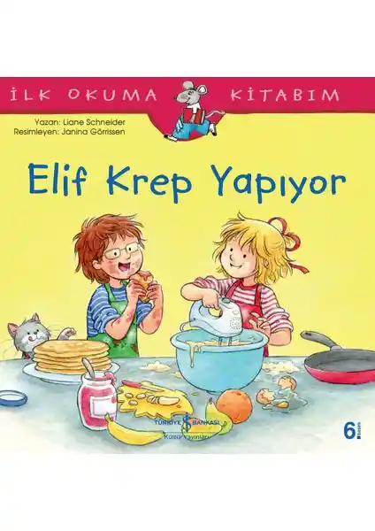 Elif Krep Yapıyor - İlk Okuma Kitabım ile Çocukların Hayal Gücünü ve Okuma Becerilerini Geliştirin