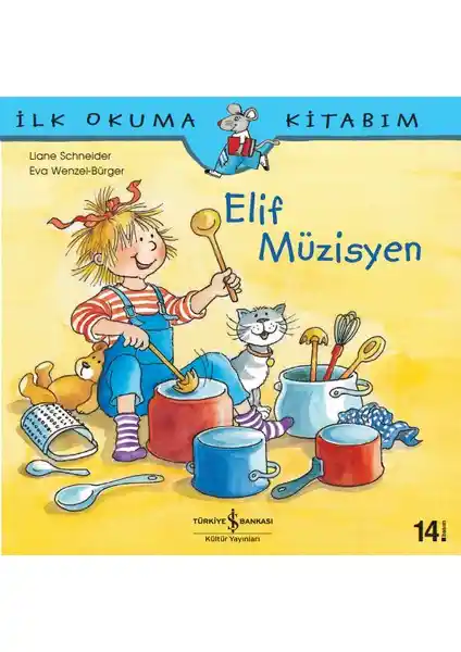Elif Müzisyen - İlk Okuma Kitabım: Çocuklar İçin Eğitici ve Eğlenceli Müzik Temalı Hikaye