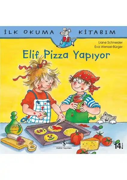 Elif Pizza Pişiriyor: Çocuklar İçin Eğlenceli ve Öğretici Hikaye Kitabı