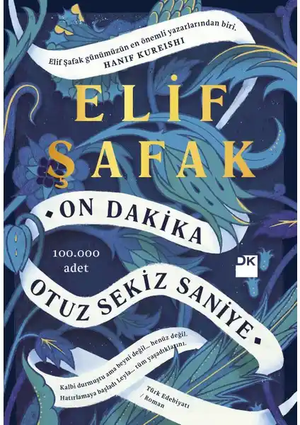 Elif Şafak’ın On Dakika Otuz Sekiz Saniye Romanı: Temalar ve Edebi Özellikler