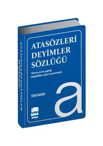 Ema Kitap Atasözleri Deyimler Sözlüğü: Türk Dilinin Zenginliklerini Keşfetmek İçin Kapsamlı Bir Kaynak