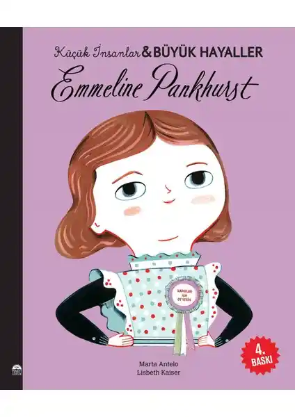 Emmeline Pankhurst ve Büyük Hayaller: Çocuklar İçin İlham Verici Bir Biyografi Kitabı